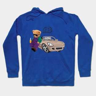 Are You Ready ?  Teddy Bear with Car While Holding Soft Drink Bottle Hoodie